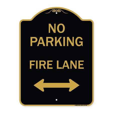 Signmission No Parking Fire Lane W/ Bidirectional Arrow, Black & Gold Aluminum Sign, 18" x 24", BG-1824-23738 A-DES-BG-1824-23738